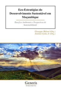 Eco-Estratégias do Desenvolvimento Sustentável em Moçambique: Desafios Ambientais e Perspectivas de Sustentabilidade cover