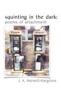 squinting in the dark: poems of attachment cover