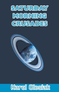 Saturday Morning Crusades cover