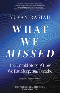 What We Missed: The Untold Story of How We Eat, Sleep, and Breathe cover