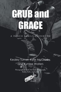 Grub and Grace: A Ranch Family Cookbook cover