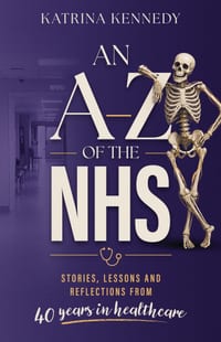 An A-Z of the NHS: Stories, Lessons and Reflections from 40 Years in Healthcare cover