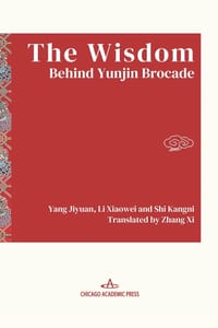 The Wisdom Behind Yunjin Brocade cover