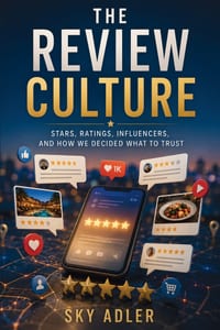 The Review Culture: Stars, Ratings, Influencers, and How We Decided What to Trust cover