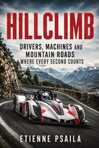 Hillclimb: Drivers, machines and mountain roads where every second counts cover