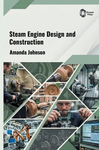 Steam Engine Design and Construction cover