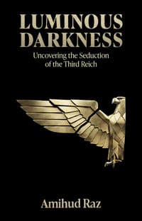 Luminous Darkness, Uncovering the Seduction of the Third Reich cover