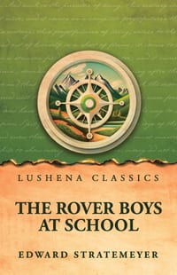 The Rover Boys at School cover