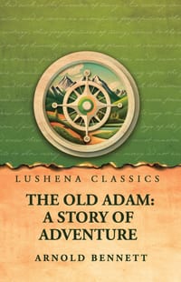 The Old Adam: A Story of Adventure cover
