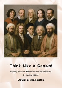 Think Like a Genius!: Inspiring Tales of Mathematicians and Scientists cover