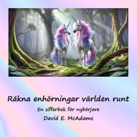 Räkna enhörningar världen runt: En sifferbok för nybörjare cover