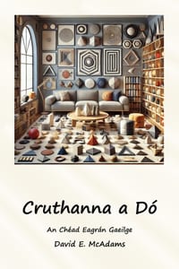 Cruthanna a D�: R�amhr� ar chruthanna geoim�adracha sa saol m�rthimpeall cover