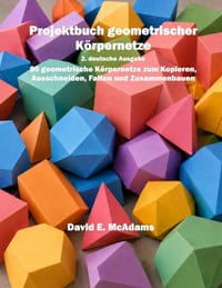 Projektbuch geometrischer K�rpernetze: 80 geometrische K�rpernetze zum Kopieren, Ausschneiden, Falten und Zusammenbauen cover
