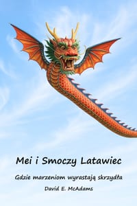 Mei i Smoczy Latawiec: Gdzie marzeniom wyrastają skrzydla cover
