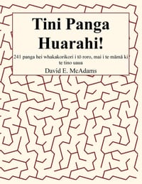 Tini Panga Huarahi!: 241 panga hei whakakorikori i tō roro, mai i te māmā ki te tino uaua cover