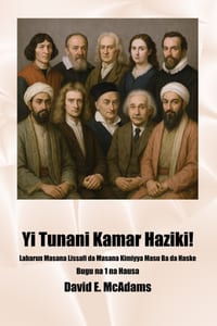 Yi Tunani Kamar Haziki!: Labarun Masana Lissafi da Masana Kimiyya Masu Ba da Haske cover