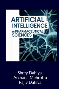 Artificial Intelligence in Pharmaceutical Sciences: Principles and Applications cover