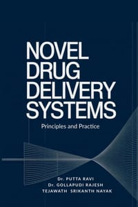 Novel Drug Delivery Systems: Principles and Practice cover