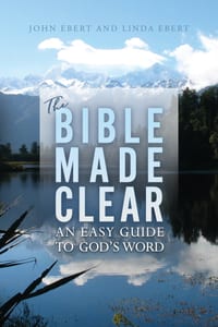 The Bible Made Clear: An Easy Guide to God's Word cover