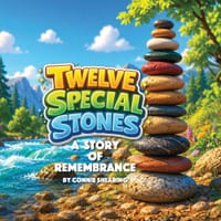 Twelve Special Stones: A Story of Remembrance cover