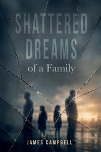Shattered Dreams of a Family cover