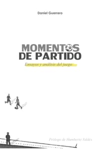 Momentos de partido: Ensayos y análisis del juego cover
