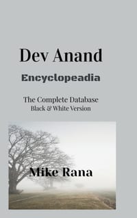Encyclopedia Dev Anand - B and W: Standard Format - A 100 years, 125 movies and 500 songs cover