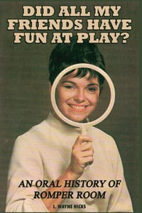 Did All My Friends Have Fun At Play? An Oral History of Romper Room cover