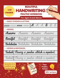 Beautiful Handwriting Practice Workbook: Trace and Practice Handwriting for Ages 8 and Above: Improve Handwriting cover