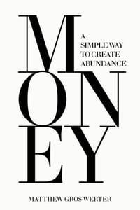 Money A Simple Way to Create Abundance cover