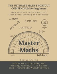 THE ULTIMATE MATH SHORTCUT COMPENDIUM for beginners: Only book you need to be a Math Master! cover