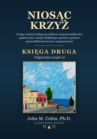 Niosąc Krzyż - Tom 2: Gringo więzień polityczny odslania niesprawiedliwości, upokorzenia i udręki chilijskiego systemu w cover