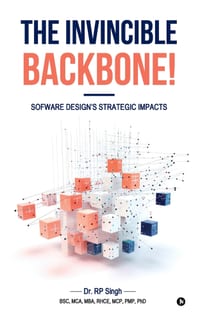 The Invincible Backbone!: Software Design's Strategic Impacts cover