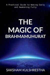The Magic of Brahmamuhurat: A Practical Guide to Waking Early and Awakening Fully cover