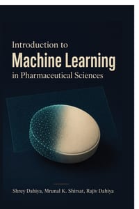 Introduction to Machine Learning in Pharmaceutical Sciences cover