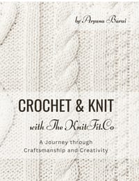 Crochet and Knit with TheKnitfit.Co: A Journey through Craftsmanship and Creativity cover