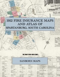 1912 Fire Insurance Maps and Atlas of Spartanburg, South Carolina: The Complete Sanborn Fire Insurance Atlas of Spartanburg, South Carolina, the Hub C cover