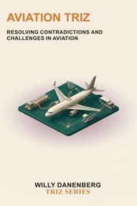 Aviation TRIZ: Resolving Contradictions and Challenges in Aviation cover