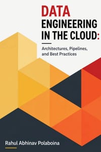 Data Engineering in the Cloud: Architectures, Pipelines, and Best Practices cover