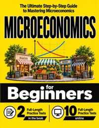 Microeconomics for Beginners: The Ultimate Step-by-Step Guide to Mastering Microeconomics cover