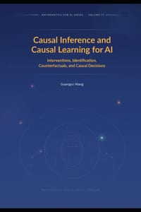 Causal Inference and Causal Learning for AI: Interventions, Identification, Counterfactuals, and Causal Decisions cover
