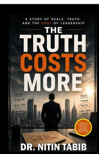 The Truth Costs More: A Story of Deals, Truth, and the Cost of Leadership cover