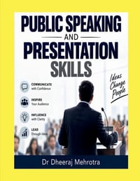 Public Speaking And Presentation Skills: Public Speaking & Presentation Skills A comprehensive guide to becoming a compelling, confident, and influent cover