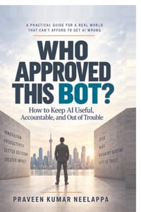 Who Approved This Bot?: How to Keep AI Useful, Accountable, and Out of Trouble cover