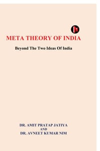 Meta Theory of India: Beyond The Two Ideas Of India cover