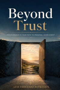 Beyond Trust: Perseverance is Your Path to Personal Achievement cover
