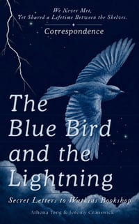 The Blue Bird and the Lightning: Secret Letters to Watkins Bookshop cover