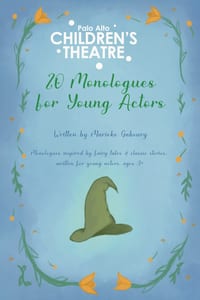 Palo Alto Children's Theatre 20 Monologues for Young Actors cover