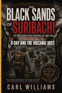 D-Day and the Volcanic Dust: A Narrative History of the Montford Point Marines at Iwo Jima cover