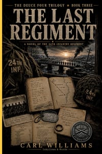 The Last Regiment: A Novel of the 24th Infantry Regiment cover